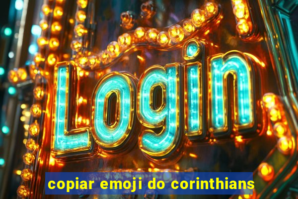 copiar emoji do corinthians